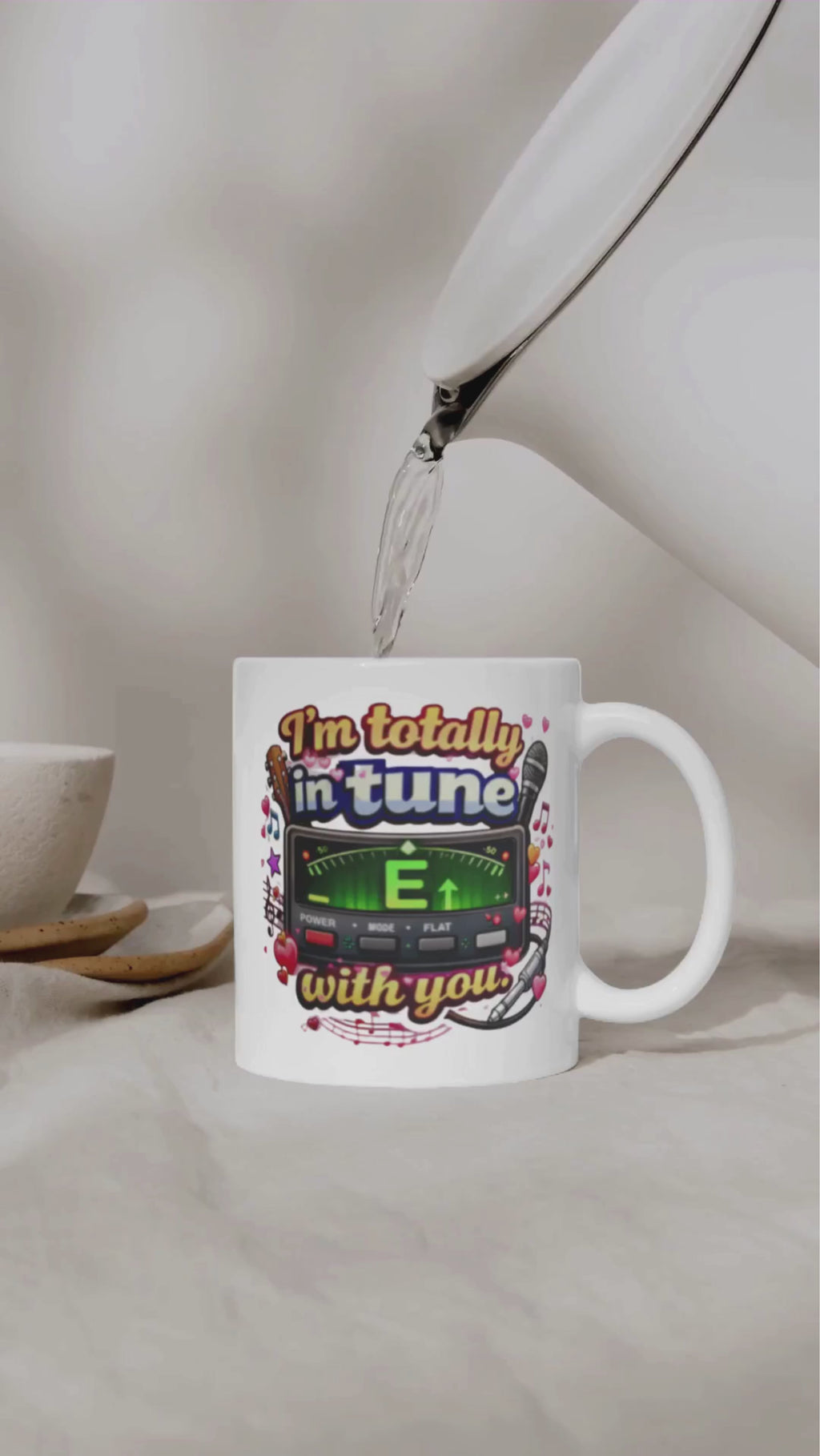 I'm totally in tune with you Mug